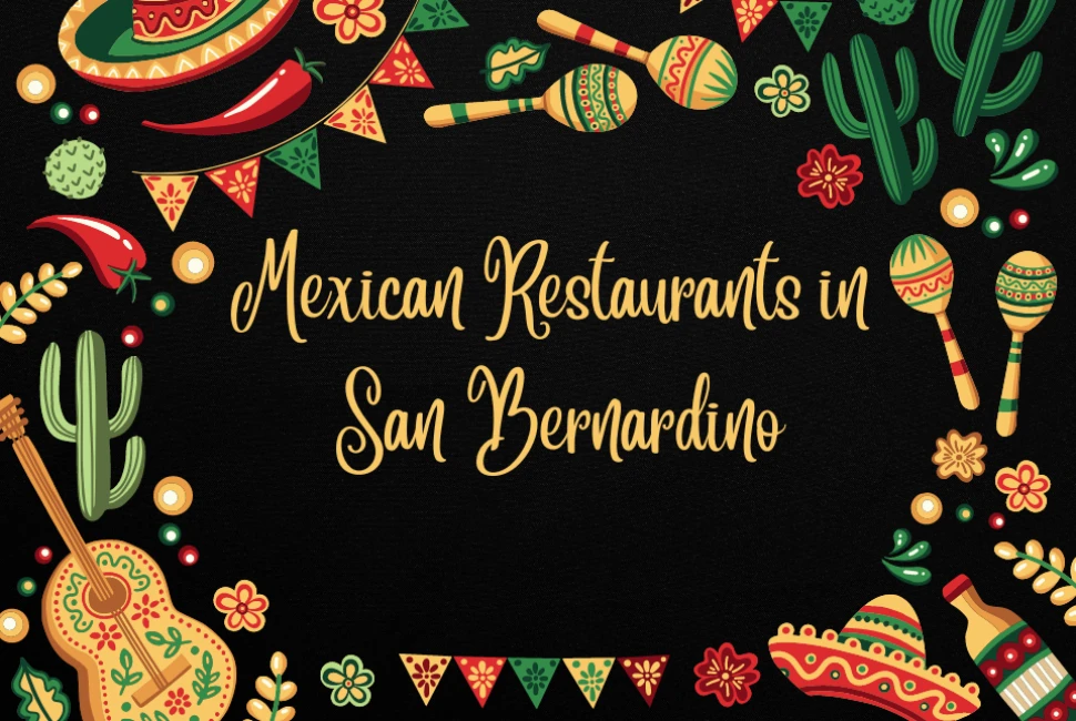 Mexican Restaurants in San Bernardino